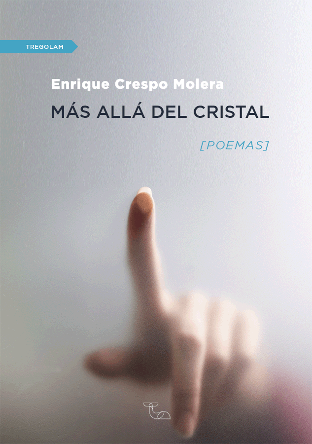 Enrique Crespo publica su primer poemario: 'Más allá del cristal'