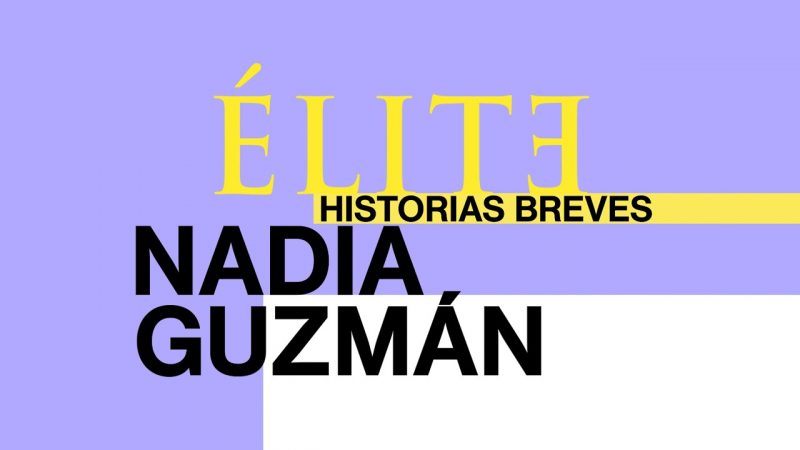 Nadia Guzmán- Netflix