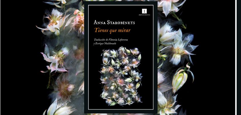 Tienes que mirar (Anna Starobinets)