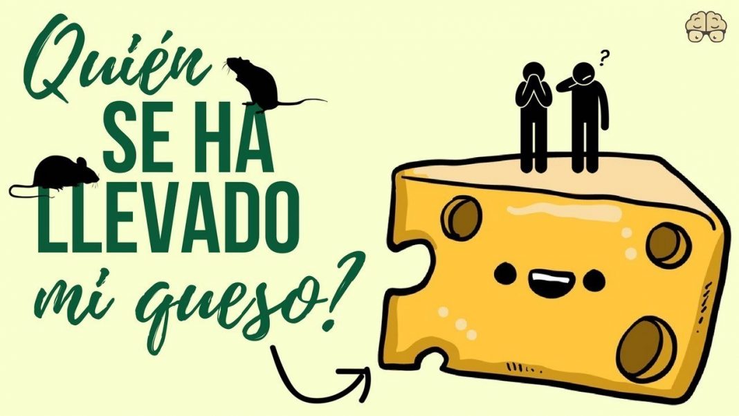 ¿Quién se ha llevado mi queso?