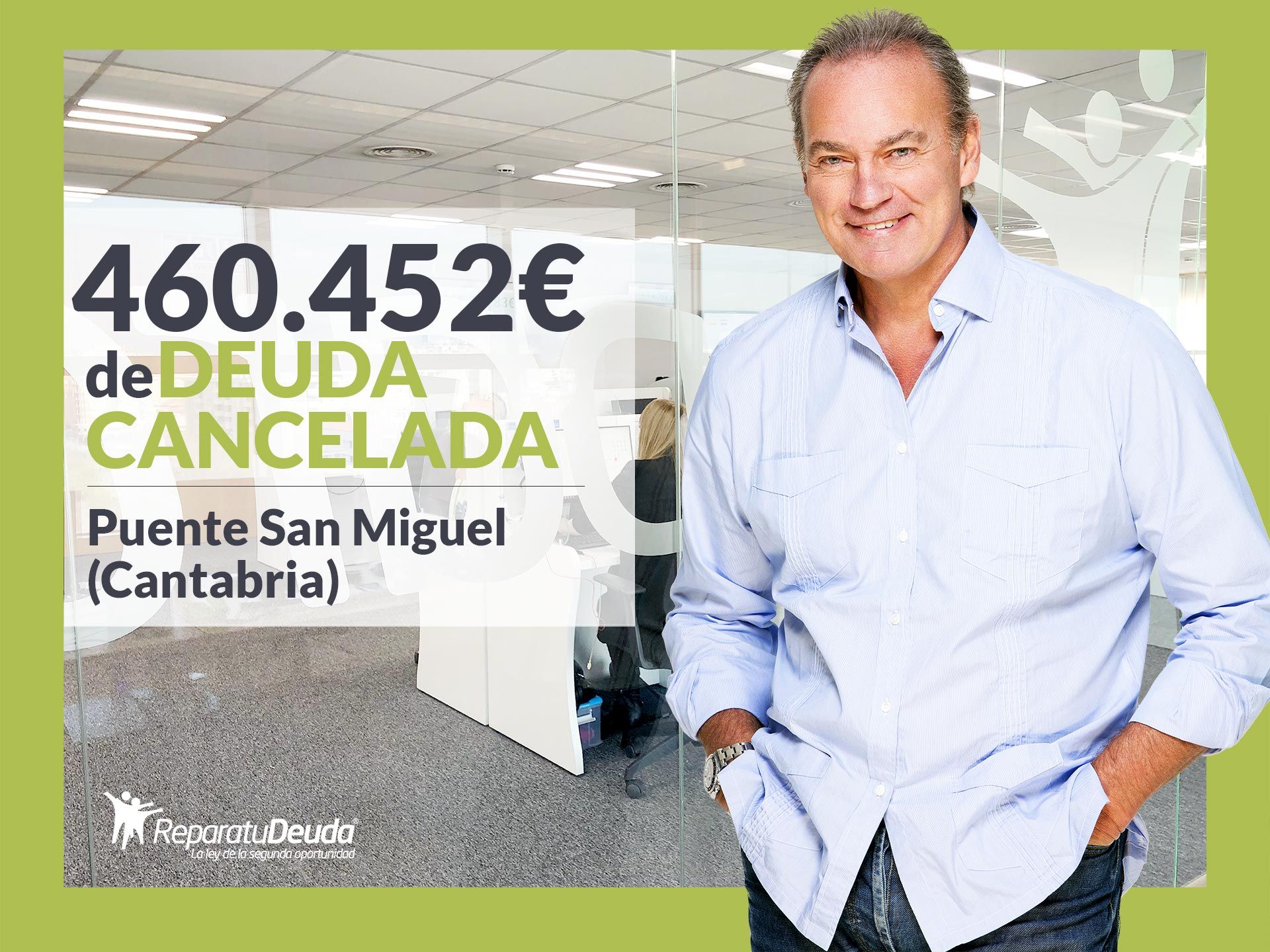 Repara tu Deuda cancela 460.452€ en Puente San Miguel (Cantabria) con la Ley de Segunda Oportunidad
