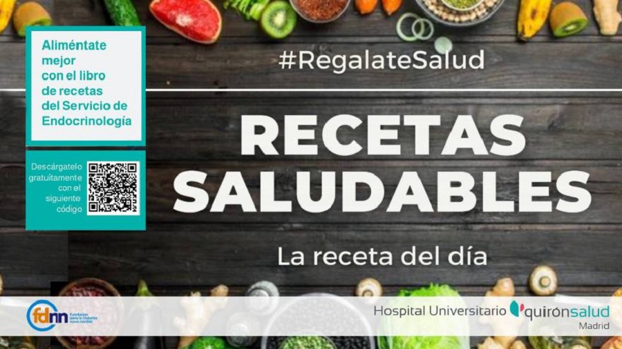 ‘Regálate salud, libro de recetas saludables’ del Servicio de Endocrinología de Quirónsalud Madrid y Ruber Juan Bravo