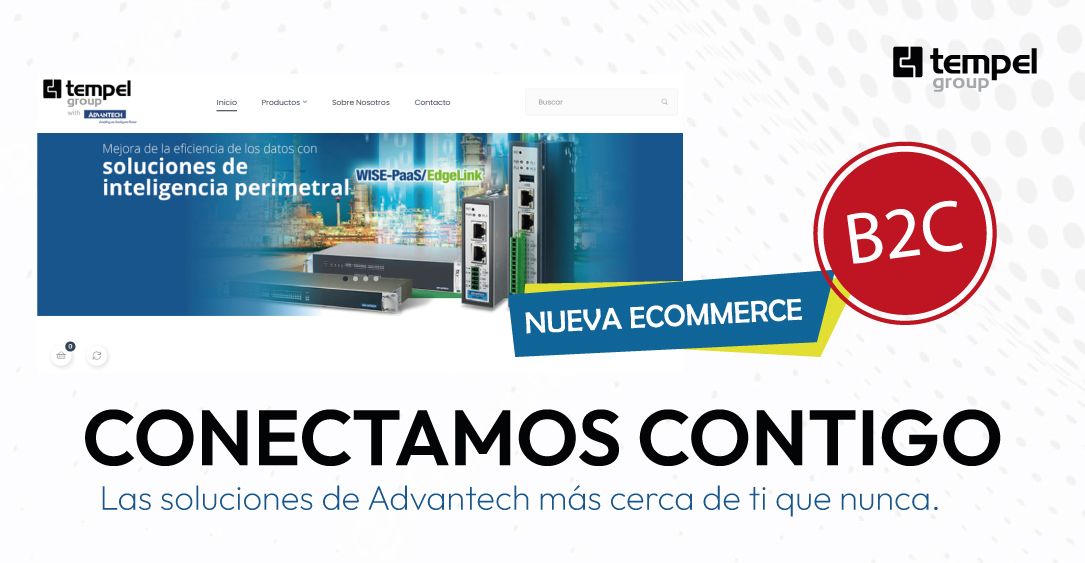 Tempel Group y Advantech lanzan una nueva e-commerce B2C especializada en productos industriales