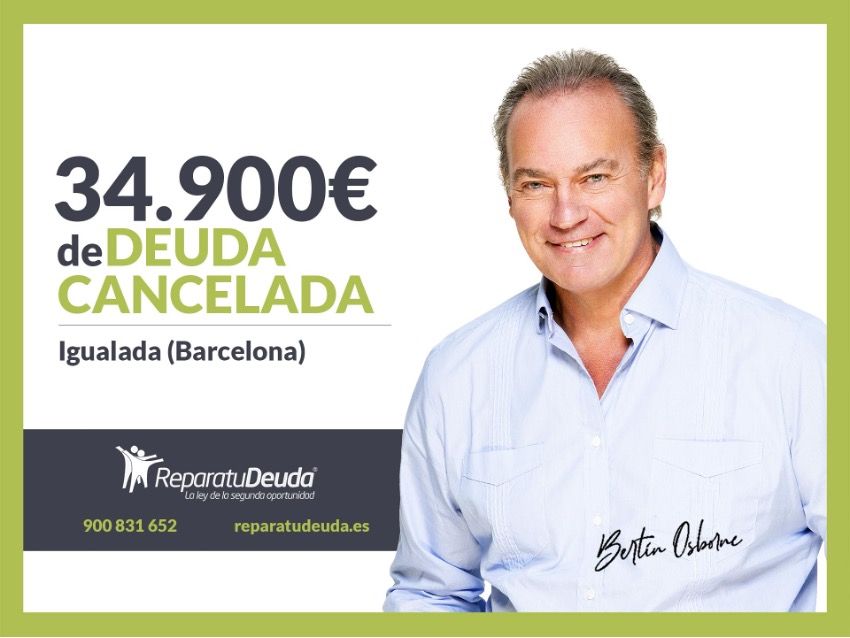 Repara tu Deuda Abogados cancela 34.900€ en Igualada (Barcelona) con la Ley de Segunda Oportunidad