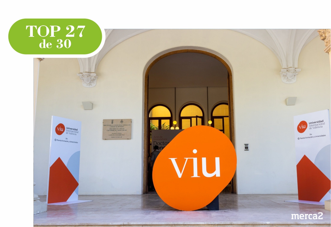 UNIVERSIDAD INTERNACIONAL DE VALENCIA (VIU) 1 Merca2.es 27 1 Merca2.es