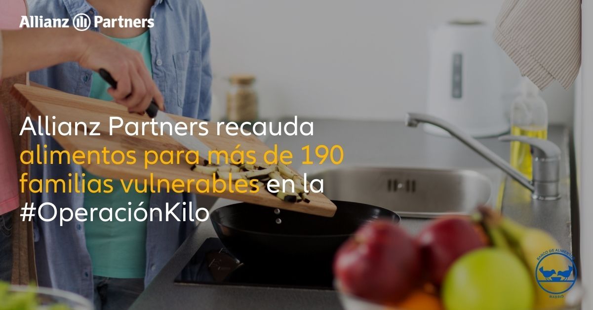 Allianz Partners recauda alimentos para más de 190 familias en la #OperaciónKilo del Banco de Alimentos