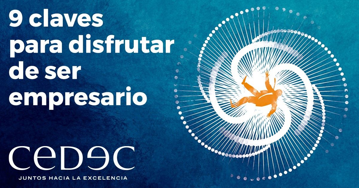 La consultoría de empresas CEDEC ofrece las 9 claves para disfrutar de ser empresario