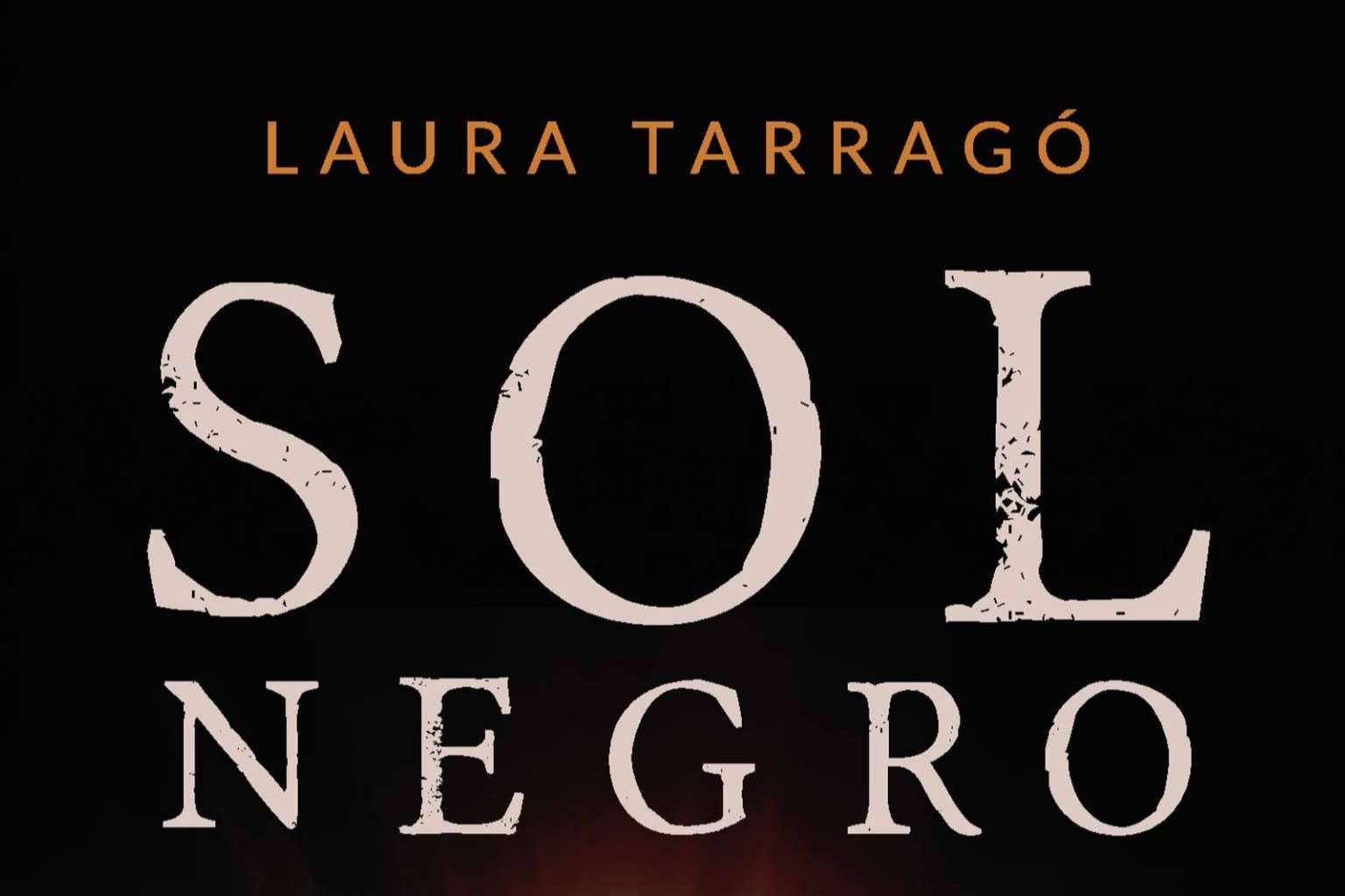 ‘Sol Negro’, de Laura Tarragó, un reto literario solo al alcance de los lectores más valerosos