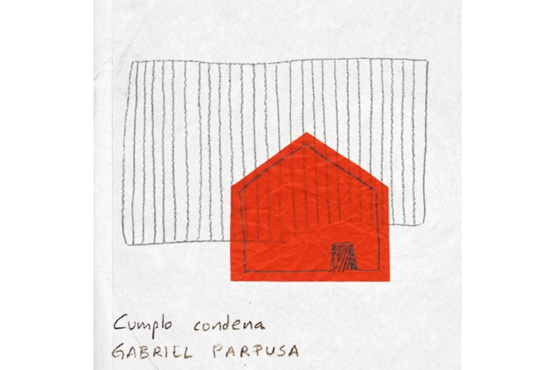 El nuevo EP Gabriel Parpusa, ‘Cumplo Condena’