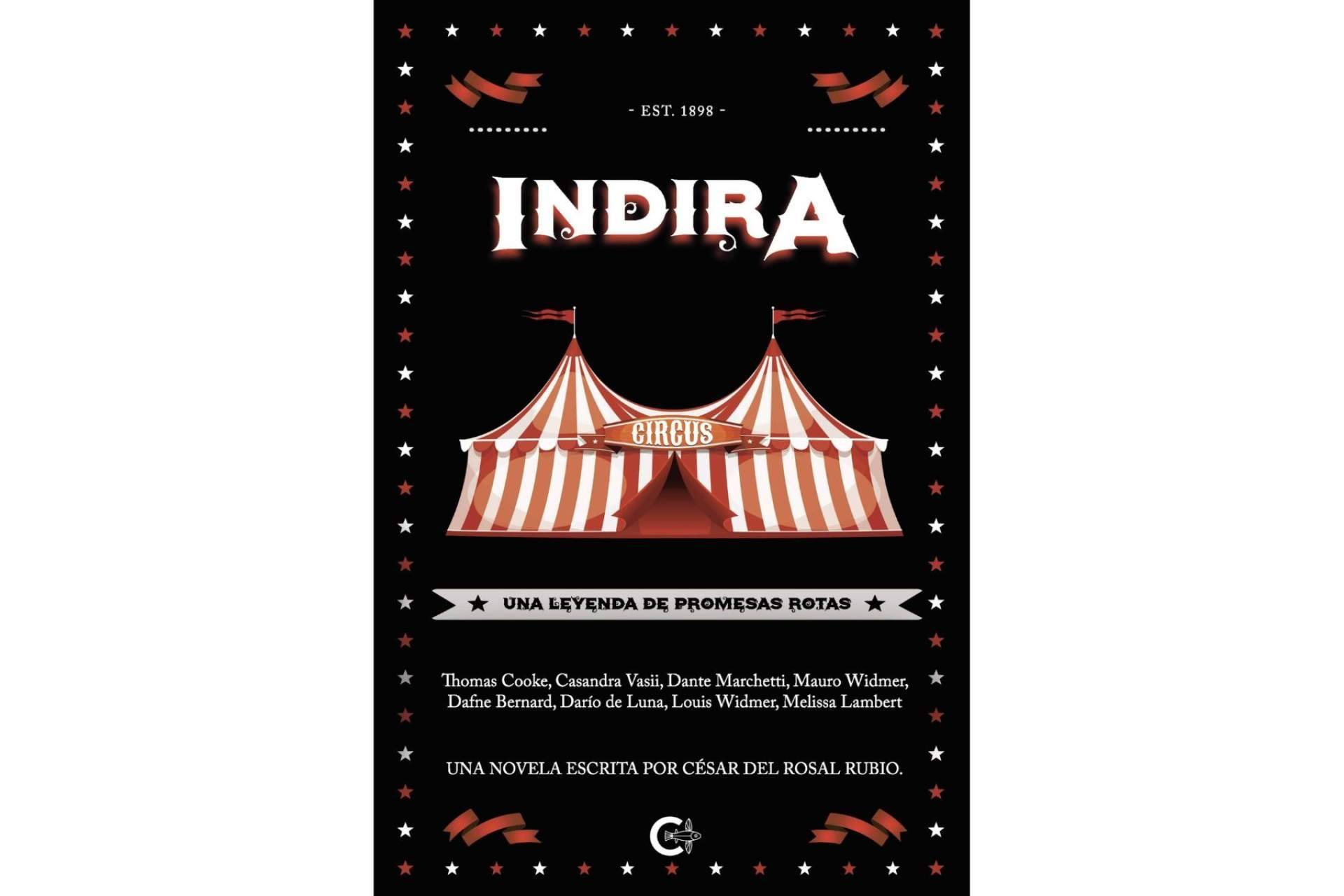 ‘Indira, una leyenda de promesas rotas’, el potente «thriller circense» que ha llegado para quedarse