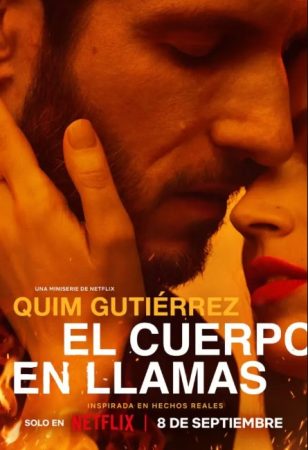 ‘El cuerpo en llamas’, nueva serie de Netflix con Úrsula Corberó y Quim Gutiérrez 95 Merca2.es Una trama realmente bien estructurada