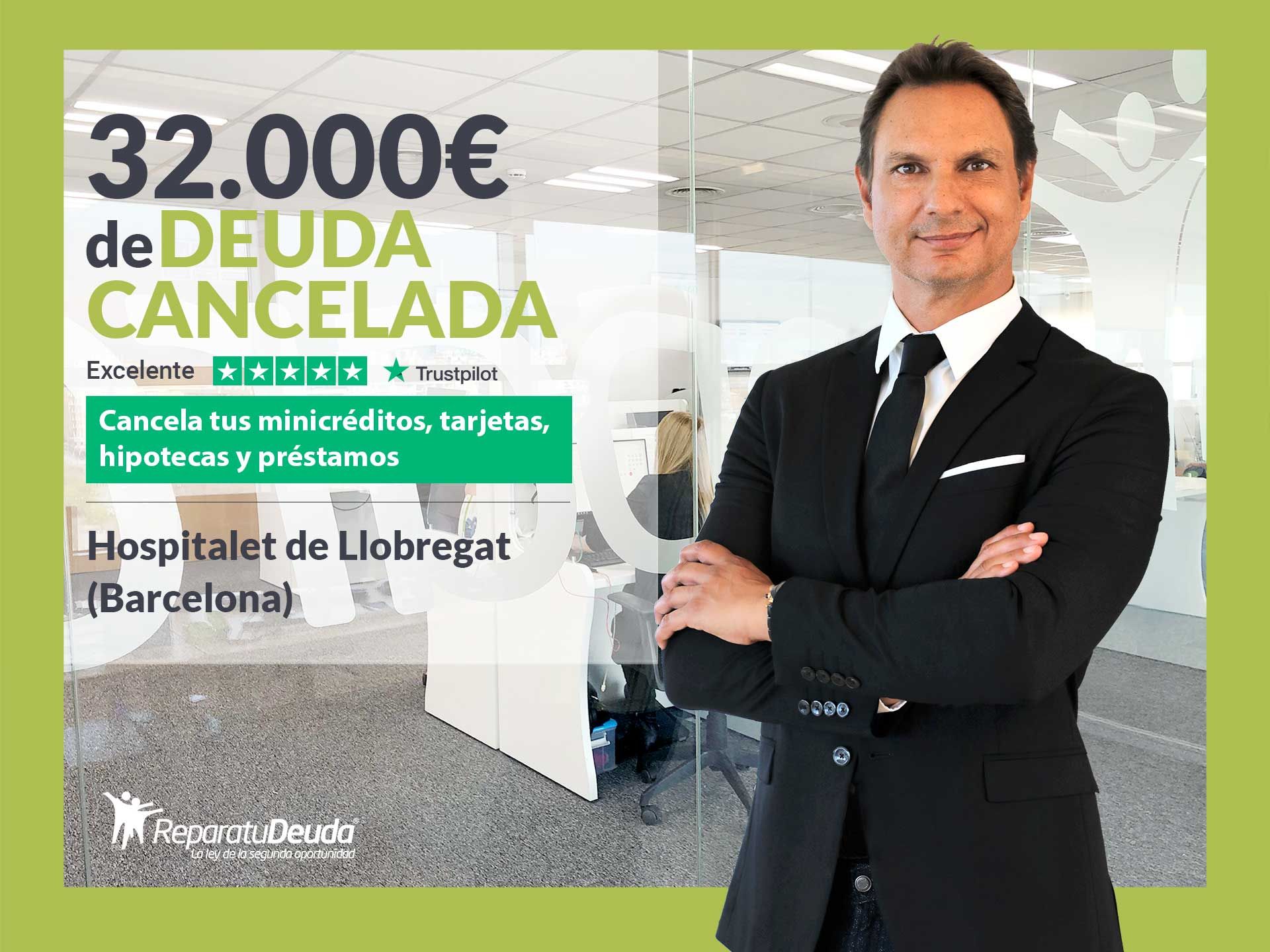 Repara tu Deuda cancela 32.000€ en Hospitalet de Llobregat (Barcelona) con la Ley de Segunda Oportunidad