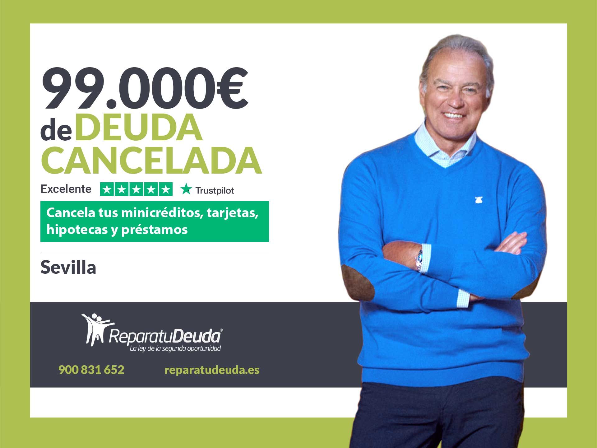 Repara tu Deuda Abogados cancela 99.000€ en Sevilla (Andalucía) con la Ley de Segunda Oportunidad