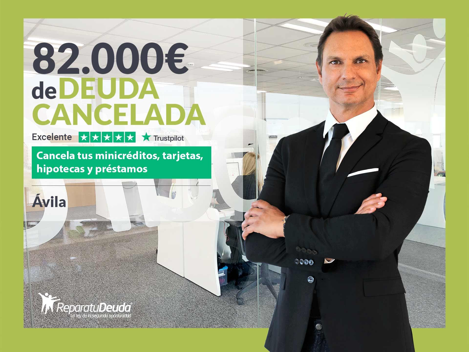 Repara tu Deuda Abogados cancela 82.000€ en Ávila (Castilla y León) con la Ley de Segunda Oportunidad