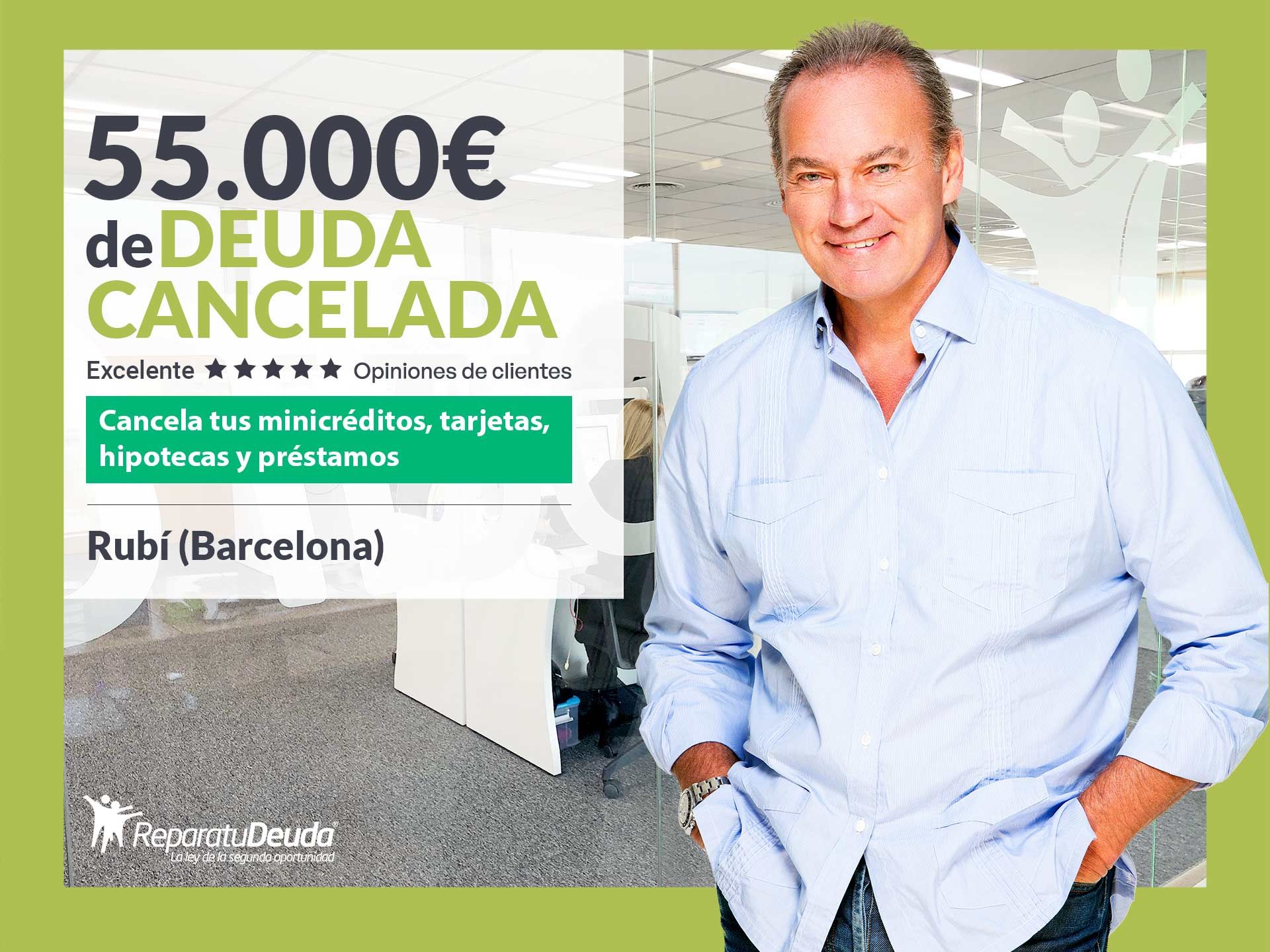 Repara tu Deuda Abogados cancela 55.000€ en Rubí (Barcelona) con la Ley de Segunda Oportunidad