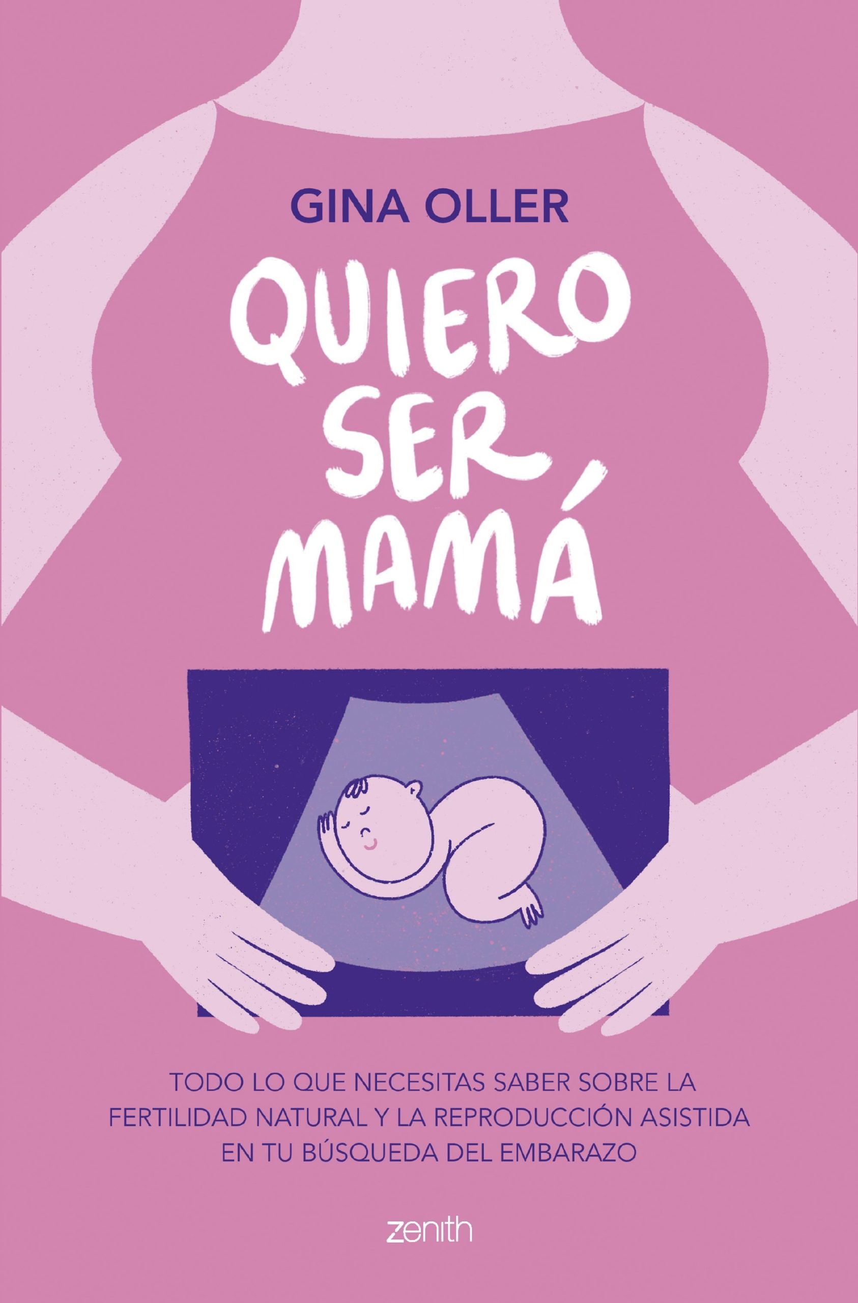 ‘Quiero ser mamá’: Libro de la experta en fertilidad Gina Oller
