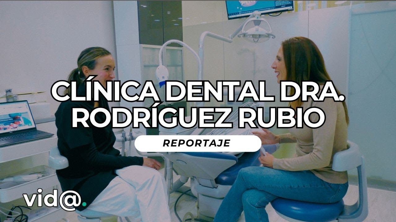 Reportaje en la Clínica Dental Dra. Rodríguez-Rubio Reportaje en la Clínica Dental Dra. Rodríguez-Rubio