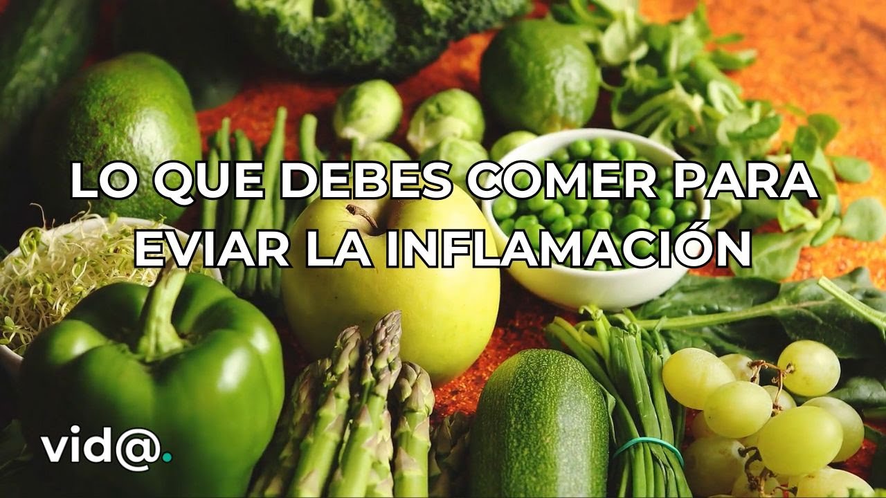Esto es lo que debes comer para evitar la inflamación