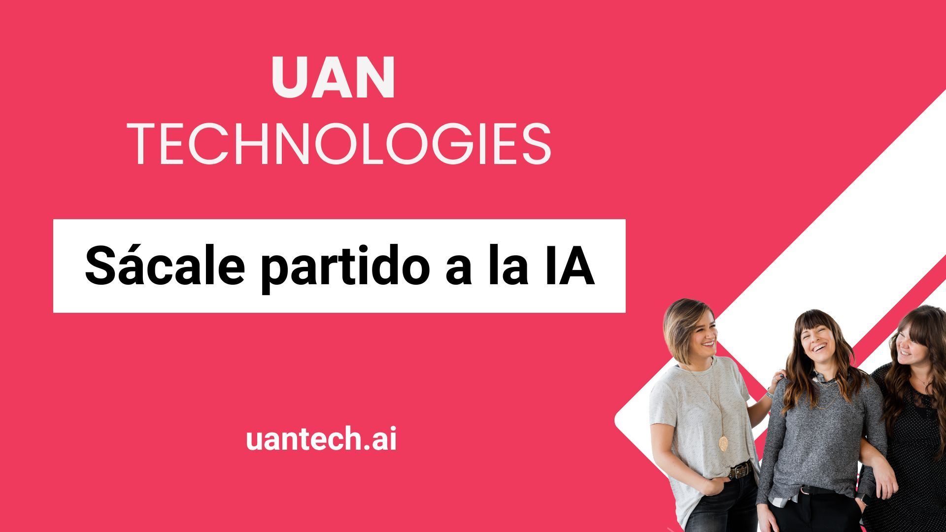 UAN TECHNOLOGIES: Soluciones de IA para PYMES