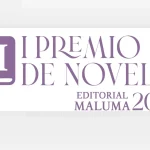 Editorial Maluma lanza el Premio de Novela 2026 con 7.000 euros para descubrir nuevas voces en español
