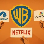 Tres compradores, tres futuros: cómo Paramount, Comcast y Netflix quieren redefinir Warner y la industria del cine