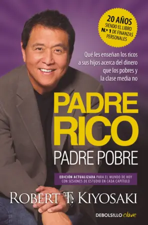 Más allá de hacerse rico: 5 'bestsellers' de finanzas que compras por el dinero y acabas leyendo por la vida 15 Merca2 padre pobre padre rico Merca2