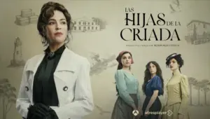 'Las hijas de la criada' se despide como la serie española más vista en el prime time 1 Merca2 'Las hijas de la criada'